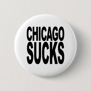 Chicago ist zum Kotzen Button