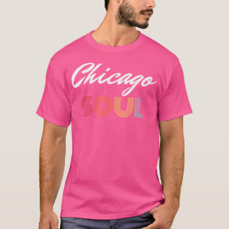 Chicago Soul Chi Town Riverwalk Windy City Magnifi T-Shirt