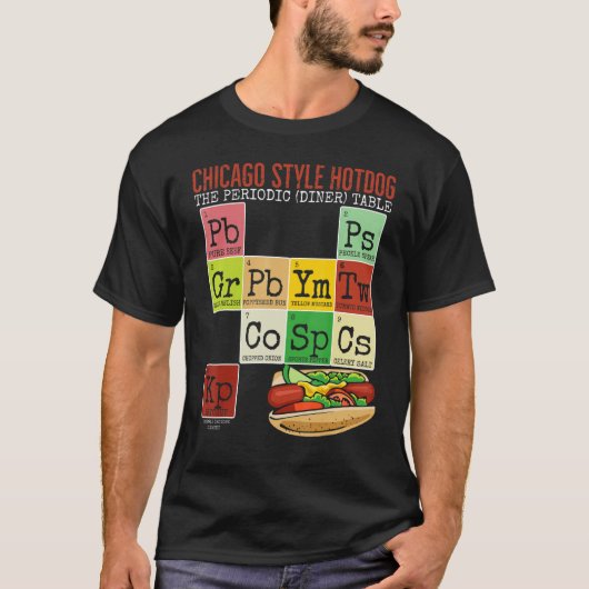 Chicago Style Hot Dog Periodic Dinner Table of Ele T-Shirt (Vorderseite)
