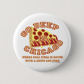 Chicago Style Pizza Button (Vorderseite)