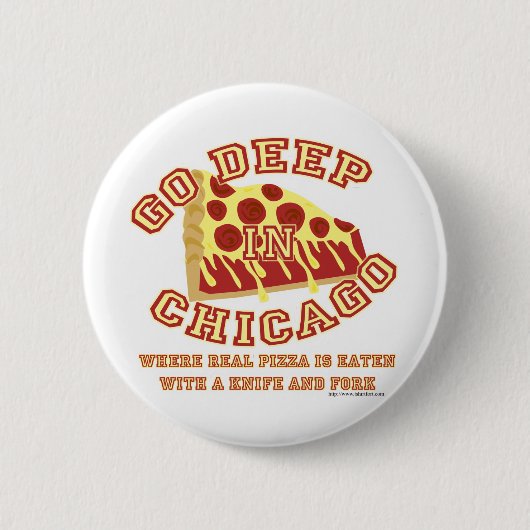 Chicago Style Pizza Button (Vorderseite)