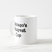 Chicagos Okayest Polizist Kaffeetasse (Vorderseite Links)