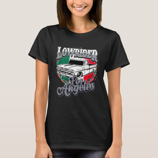 Chicano Low Rider Truck Mexican Flag Los Angeles L T-Shirt (Vorderseite)