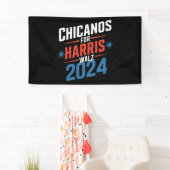 Chicanos für Harris Walz 2024 Präsident Banner (Insitu)
