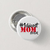 Chicest Mama je Button (Vorne & Hinten)