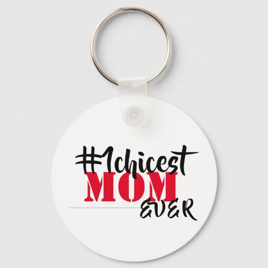 Chicest Mama je Schlüsselanhänger (Vorderseite)