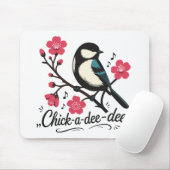 Chick-a-dee-dee-dee Meisen-Vogelruf Mousepad (Mit Mouse)