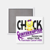 Chick Interrupted 2 Pankreaskrebs Magnet (Vorderseite/Rückseite)