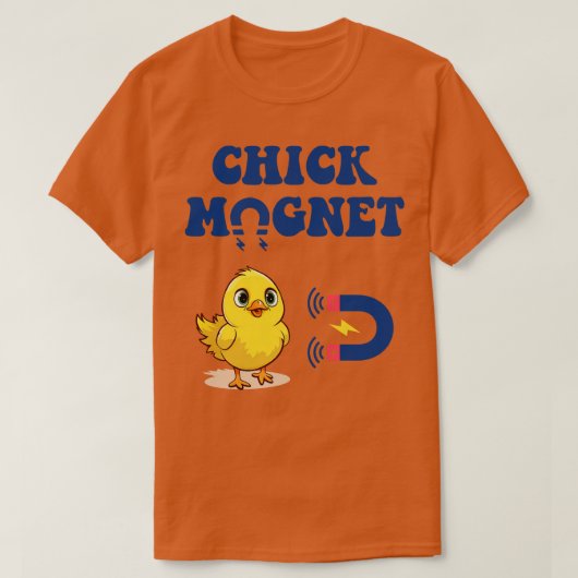 Chick Magnet 1 T-Shirt (Design vorne)
