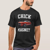 CHICK MAGNET AMERICAN MUSCLE CAR T-Shirt (Vorderseite)