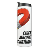 Chick Magnet individuelle Name Thermosbecher (Nach rechts gedreht)