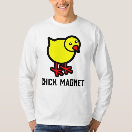 Chick Magnet, T - Shirt (Vorderseite)