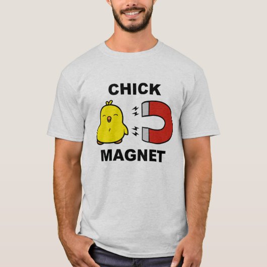 Chick Magnet T-Shirt (Vorderseite)