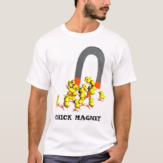 Chick Magnet T-Shirt (Vorderseite)