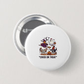 Chick Or Treat Haloween Hühner Hexe Geist Kürbis Button (Vorne & Hinten)