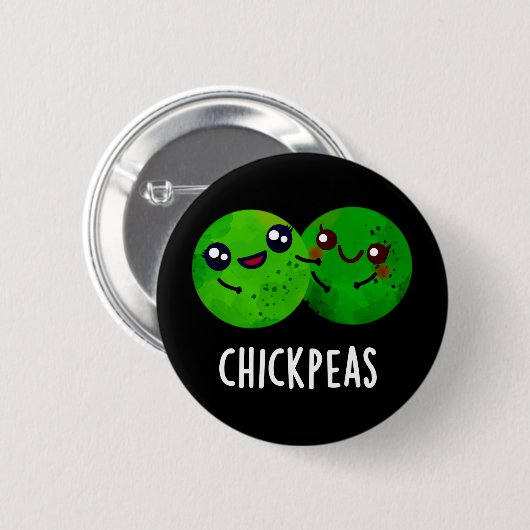 Chick Peas Funny Girl Pea Pun Dark BG Button (Vorne & Hinten)