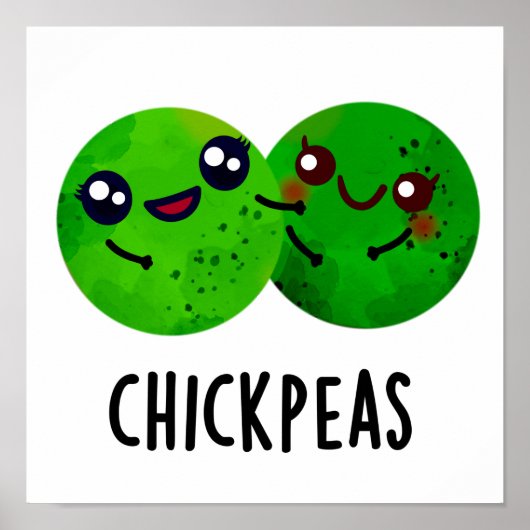 Chick Peas Funny Girl Pea Pun Poster (Vorne)
