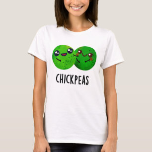 Chick Peas Funny Girl Pea Pun T-Shirt