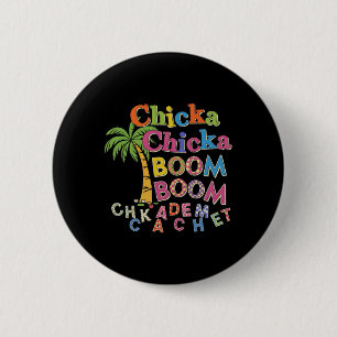 Chicka Boom Boom Ich bin froh dich am 1. Schultag  Button