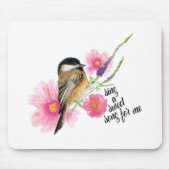 Chickadee Bird Black Capped Spring Sprichwort Mousepad (Vorne)