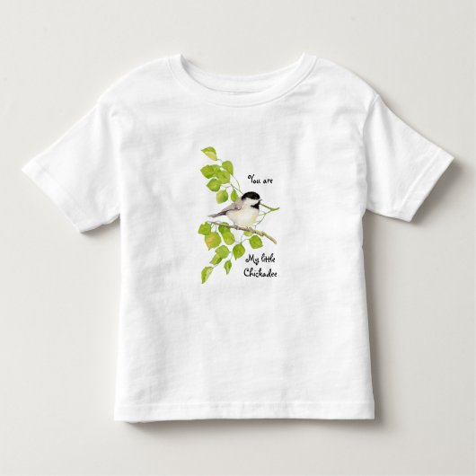 Chickadee Bird Sie sind mein kleines Chickadeangeb Kleinkind T-shirt (Vorderseite)