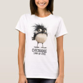 Chickadee [chik-uh-de] T-Shirt (Vorderseite)