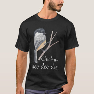 Chickadee Funny Vogelbeobachter Vogelbeobachtung N T-Shirt