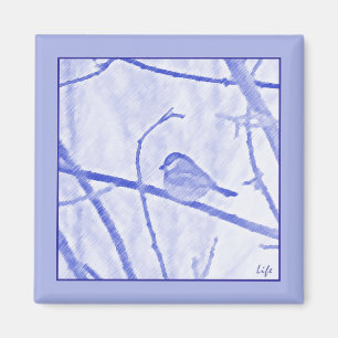 Chickadee Life Magnet