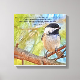 Chickadee mit Bibelverse Luke 13 18-19 Leinwanddruck