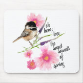 Chickadee Sweet Black Capped Watercolor Sprichwort Mousepad (Vorne)