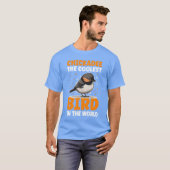 Chickadeehe Coolste Bird Chickadees T-Shirt (Vorne ganz)