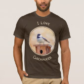 Chickadeo auf Birdhouse Malerei Original Bird Art T-Shirt (Vorderseite)