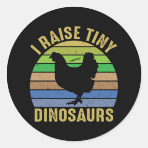 Chicken Art I Raise Tiny Dinosaurs Runder Aufkleber