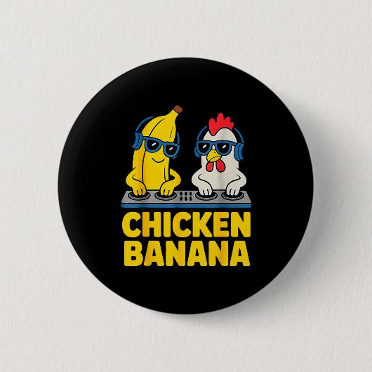 Chicken Banana Dj Button (Vorderseite)