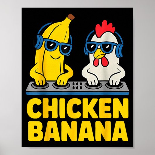 Chicken Banana Dj Poster (Vorne)