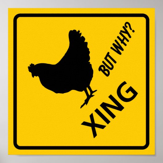 Chicken Crossing Highway-Zeichen Poster (Vorne)