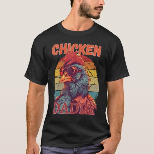 Chicken Daddy   a fun design for every rooster in  T-Shirt (Vorderseite)
