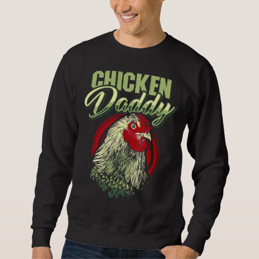Chicken Daddy Chick Sweatshirt (Vorderseite)