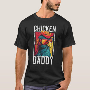 Chicken Daddy - ein Spaß für jeden Hahn im Bas T-Shirt
