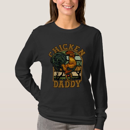 Chicken Daddy Poultry Farmer Farmhouse Farming T-Shirt (Vorderseite)