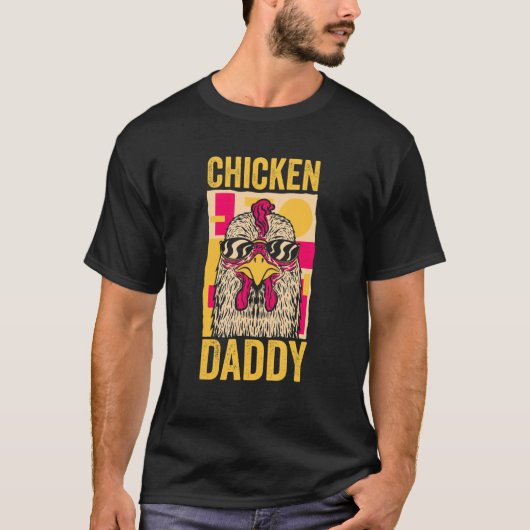 Chicken Daddy T-Shirt (Vorderseite)