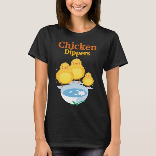 Chicken Dippers Chicken Nuggets   T-Shirt (Vorderseite)