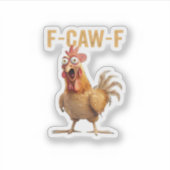 Chicken F-Caw-F Classic Aufkleber (Vorderseite)