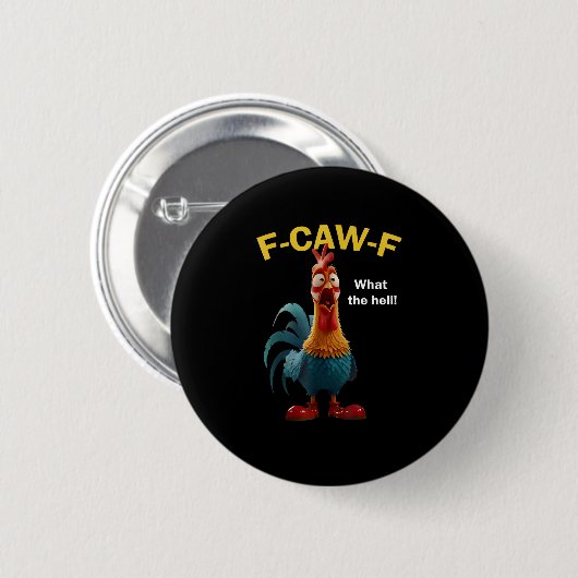 Chicken F-CAW-F F-caw-F Button (Vorne & Hinten)