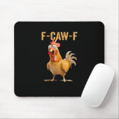 Chicken F-Caw-F Funny Trendy Mousepad (Mit Mouse)