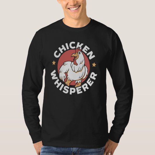 Chicken Farmer Chicken Whisper Farm Animal Poultry T-Shirt (Vorderseite)