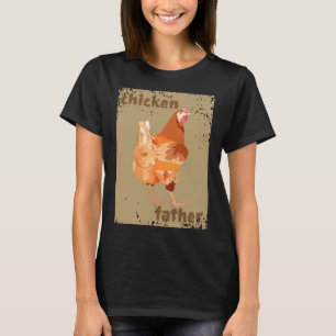 Chicken Father Creme Crunsh T-Shirt