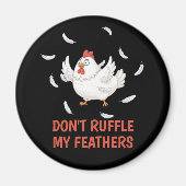 Chicken Feathers Magnet (Vorne)