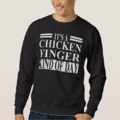 Chicken Finger Apparel Best  Fingers  Design Sweatshirt (Vorderseite)