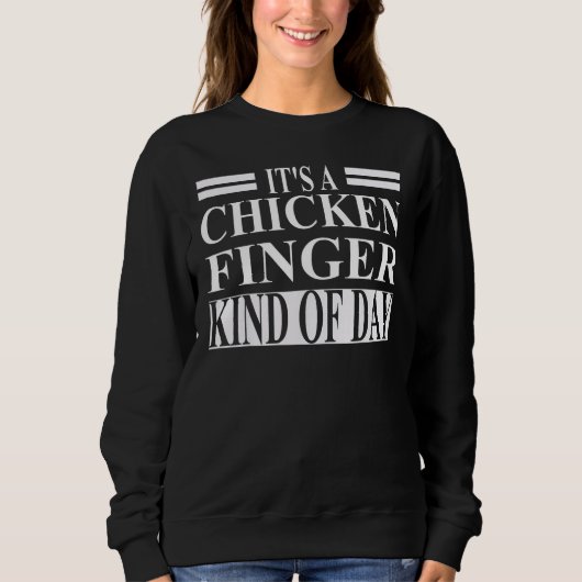 Chicken Finger Apparel Best  Fingers  Design Sweatshirt (Vorderseite)